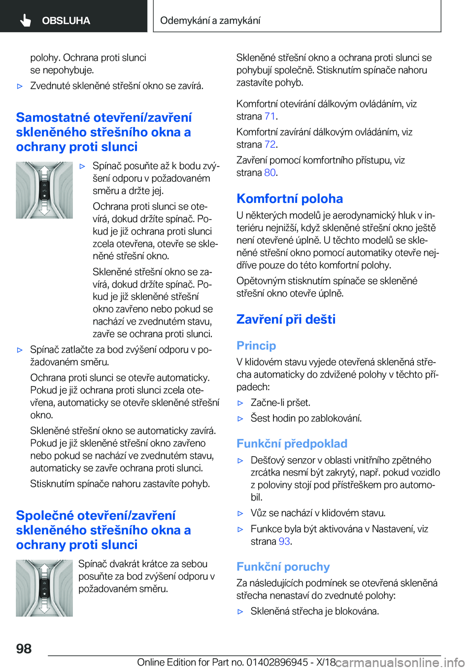 BMW 3 SERIES 2019  Návod na použití (in Czech) �p�o�l�o�h�y�.��O�c�h�r�a�n�a��p�r�o�t�i��s�l�u�n�c�i
�s�e��n�e�p�o�h�y�b�u�j�e�.x�Z�v�e�d�n�u�t�