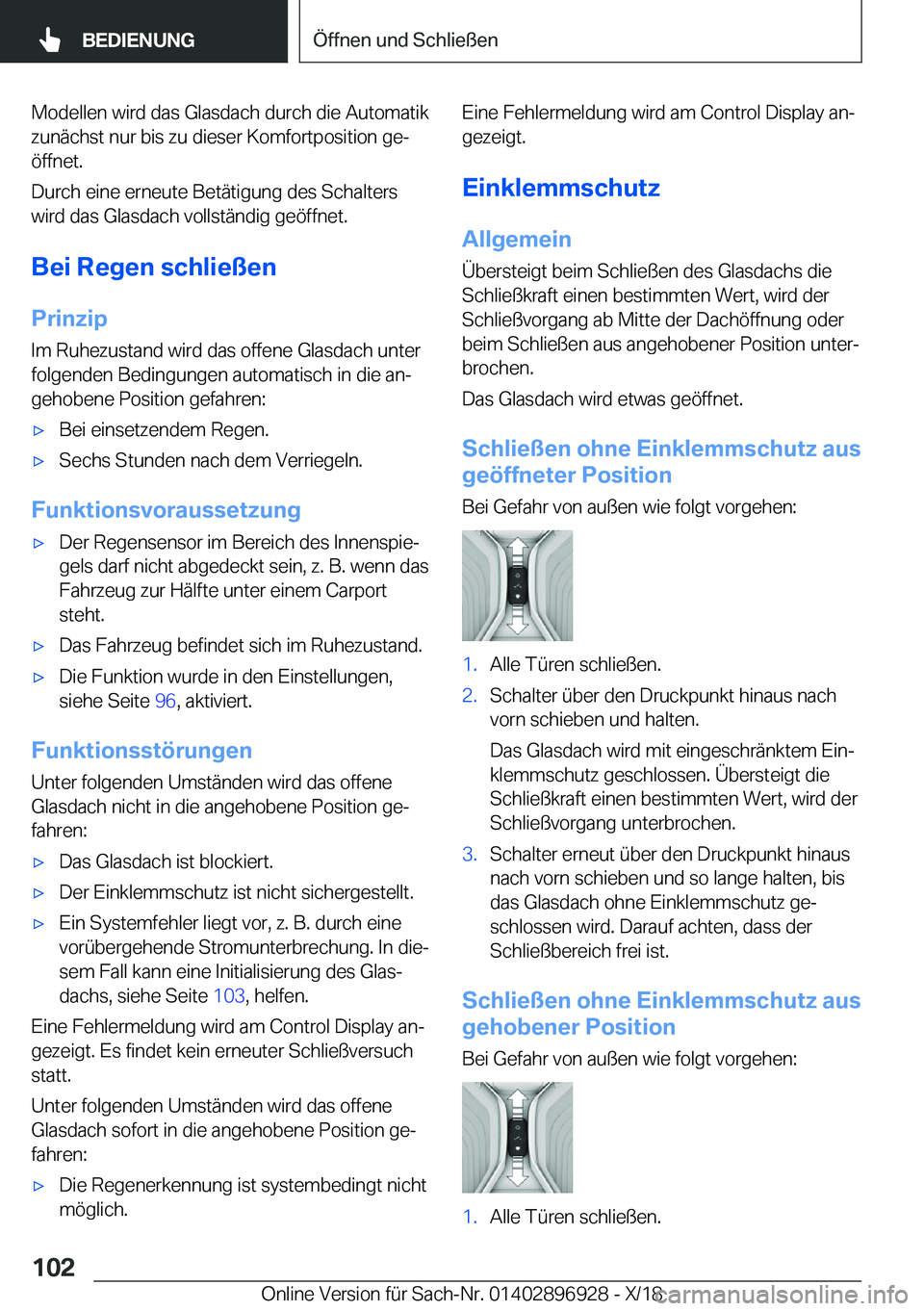 BMW 3 SERIES 2019  Betriebsanleitungen (in German) �M�o�d�e�l�l�e�n��w�i�r�d��d�a�s��G�l�a�s�d�a�c�h��d�u�r�c�h��d�i�e��A�u�t�o�m�a�t�i�k
�z�u�n�