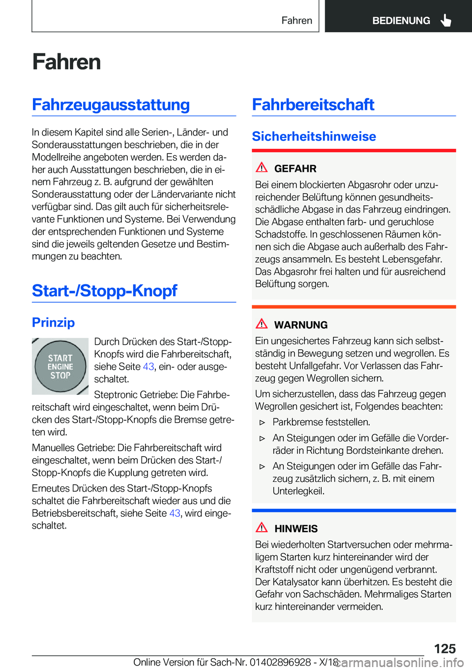 BMW 3 SERIES 2019  Betriebsanleitungen (in German) �F�a�h�r�e�n�F�a�h�r�z�e�u�g�a�u�s�s�t�a�t�t�u�n�g
�I�n��d�i�e�s�e�m��K�a�p�i�t�e�l��s�i�n�d��a�l�l�e��S�e�r�i�e�n�-�,��L�