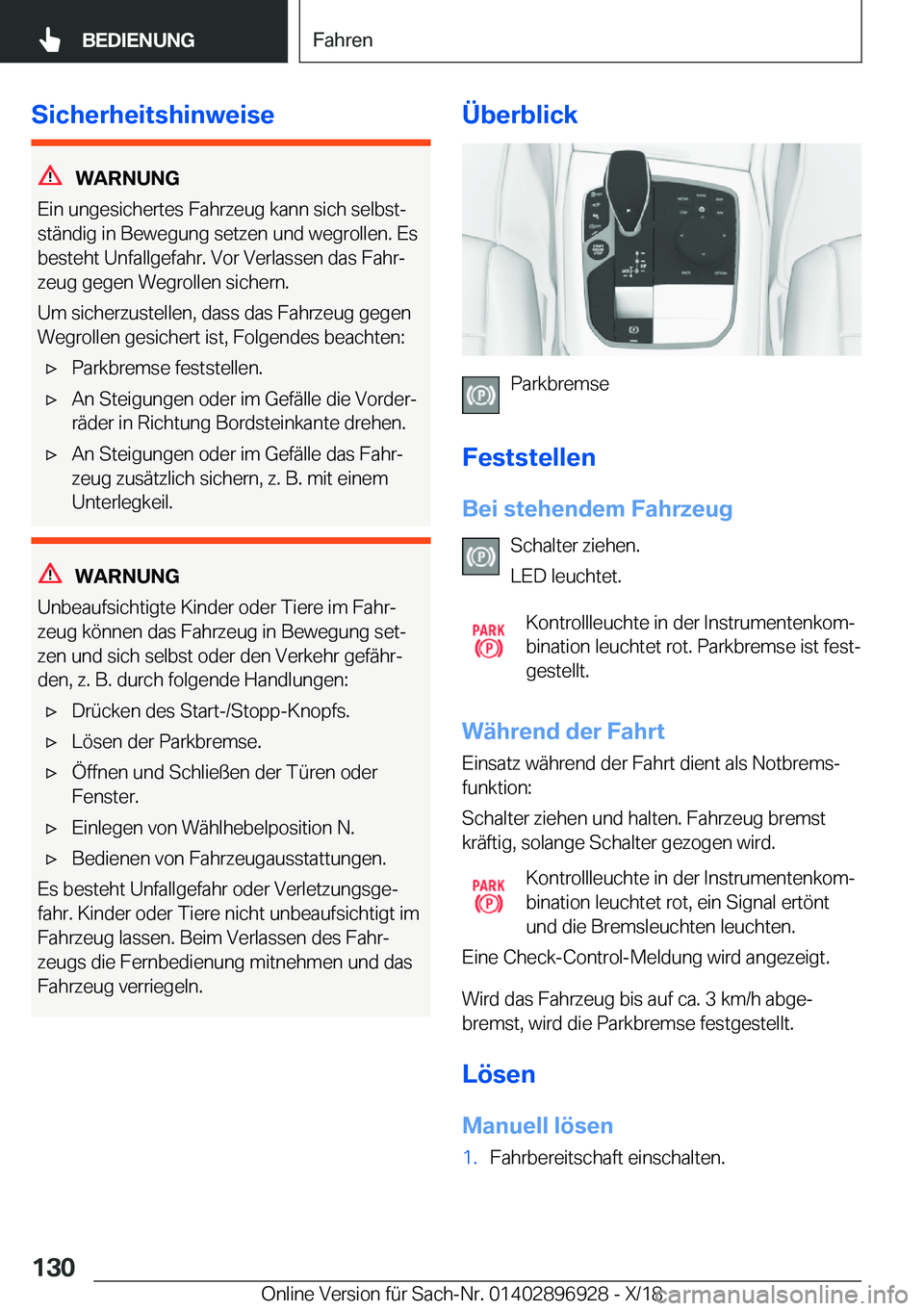 BMW 3 SERIES 2019  Betriebsanleitungen (in German) �S�i�c�h�e�r�h�e�i�t�s�h�i�n�w�e�i�s�e
�W�A�R�N�U�N�G
�E�i�n��u�n�g�e�s�i�c�h�e�r�t�e�s��F�a�h�r�z�e�u�g��k�a�n�n��s�i�c�h��s�e�l�b�s�tj
�s�t�