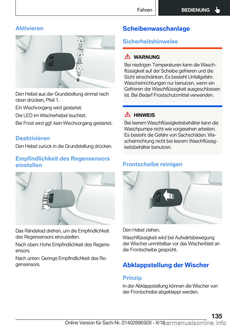 BMW 3 SERIES 2019  Betriebsanleitungen (in German) �A�k�t�i�v�i�e�r�e�n
�D�e�n��H�e�b�e�l��a�u�s��d�e�r��G�r�u�n�d�s�t�e�l�l�u�n�g��e�i�n�m�a�l��n�a�c�h�o�b�e�n��d�r�