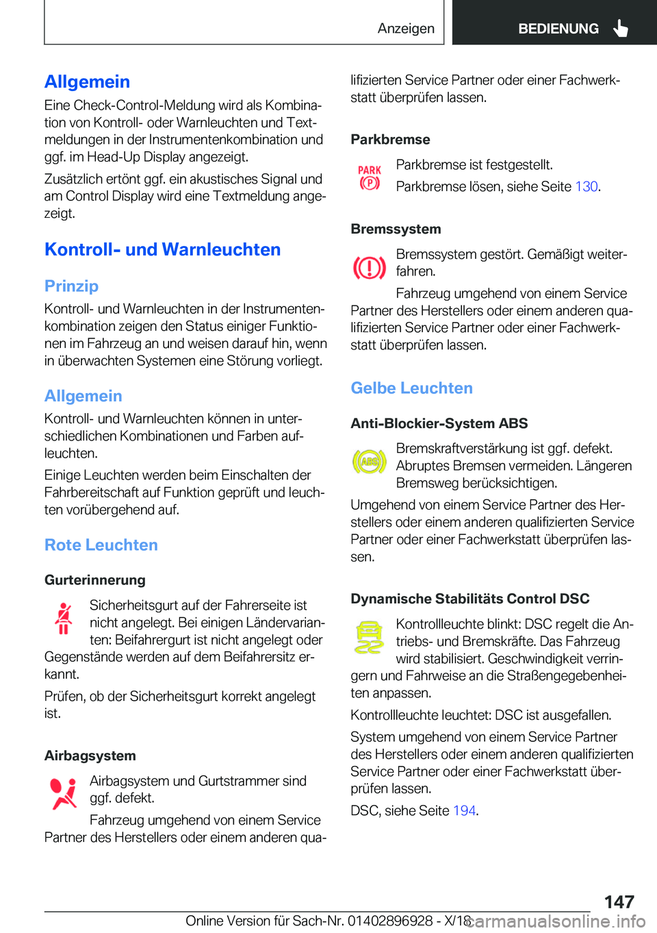 BMW 3 SERIES 2019  Betriebsanleitungen (in German) �A�l�l�g�e�m�e�i�n
�E�i�n�e��C�h�e�c�k�-�C�o�n�t�r�o�l�-�M�e�l�d�u�n�g��w�i�r�d��a�l�s��K�o�m�b�i�n�aj �t�i�o�n��v�o�n��K�o�n�t�r�o�l�l�-��o�d�e�r��W�a�r�n�l�e�u�c�h�t�e�n��u�n�d��T�e�x�tj