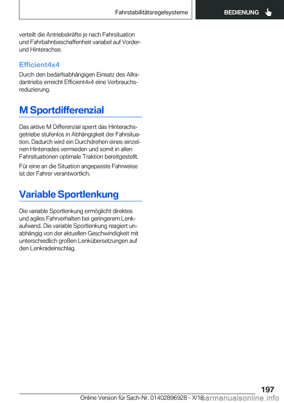 BMW 3 SERIES 2019  Betriebsanleitungen (in German) �v�e�r�t�e�i�l�t��d�i�e��A�n�t�r�i�e�b�s�k�r�