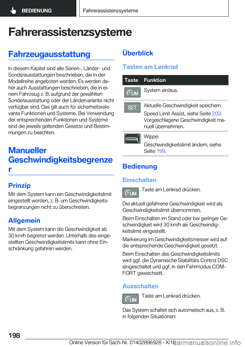 BMW 3 SERIES 2019  Betriebsanleitungen (in German) �F�a�h�r�e�r�a�s�s�i�s�t�e�n�z�s�y�s�t�e�m�e�F�a�h�r�z�e�u�g�a�u�s�s�t�a�t�t�u�n�g
�I�n��d�i�e�s�e�m��K�a�p�i�t�e�l��s�i�n�d��a�l�l�e��S�e�r�i�e�n�-�,��L�