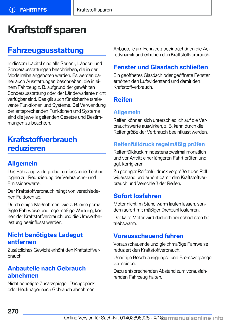 BMW 3 SERIES 2019  Betriebsanleitungen (in German) �K�r�a�f�t�s�t�o�f�f��s�p�a�r�e�n�F�a�h�r�z�e�u�g�a�u�s�s�t�a�t�t�u�n�g
�I�n��d�i�e�s�e�m��K�a�p�i�t�e�l��s�i�n�d��a�l�l�e��S�e�r�i�e�n�-�,��L�
