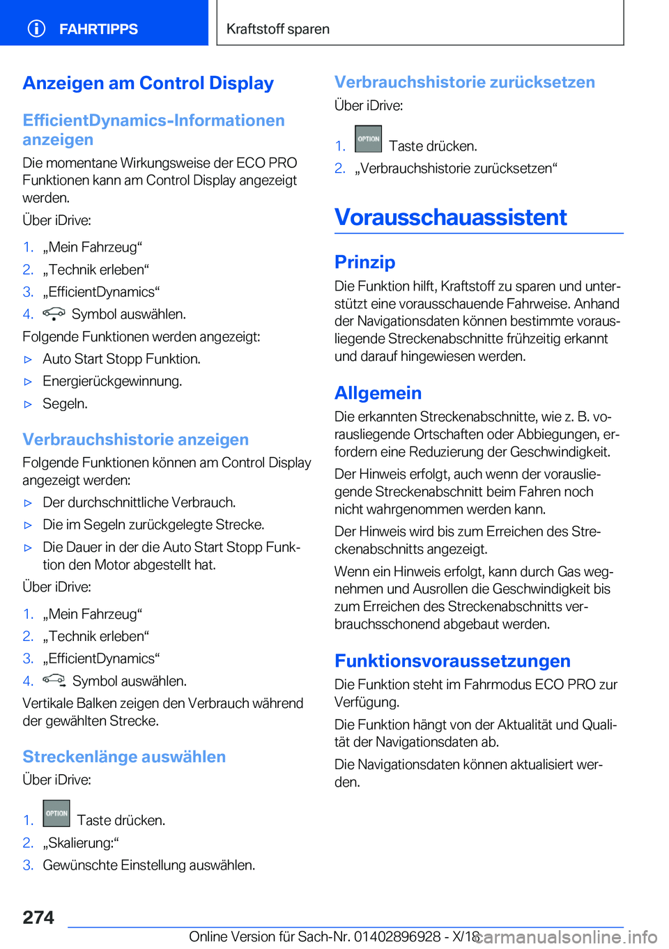 BMW 3 SERIES 2019  Betriebsanleitungen (in German) �A�n�z�e�i�g�e�n��a�m��C�o�n�t�r�o�l��D�i�s�p�l�a�y�E�f�f�i�c�i�e�n�t�D�y�n�a�m�i�c�s�-�I�n�f�o�r�m�a�t�i�o�n�e�n
�a�n�z�e�i�g�e�n
�D�i�e��m�o�m�e�n�t�a�n�e��W�i�r�k�u�n�g�s�w�e�i�s�e��d�e�r��E