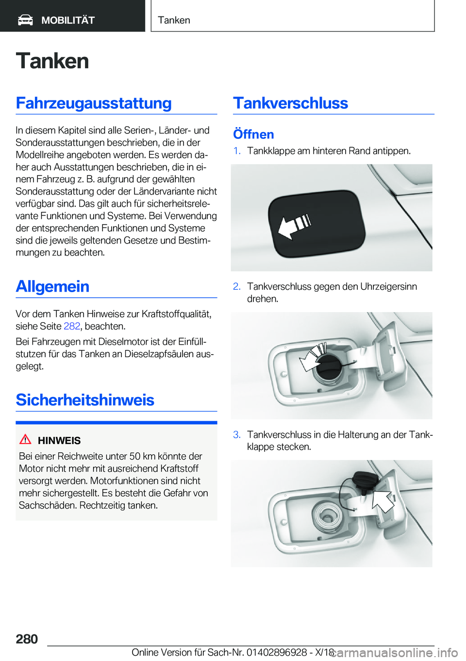BMW 3 SERIES 2019  Betriebsanleitungen (in German) �T�a�n�k�e�n�F�a�h�r�z�e�u�g�a�u�s�s�t�a�t�t�u�n�g
�I�n��d�i�e�s�e�m��K�a�p�i�t�e�l��s�i�n�d��a�l�l�e��S�e�r�i�e�n�-�,��L�