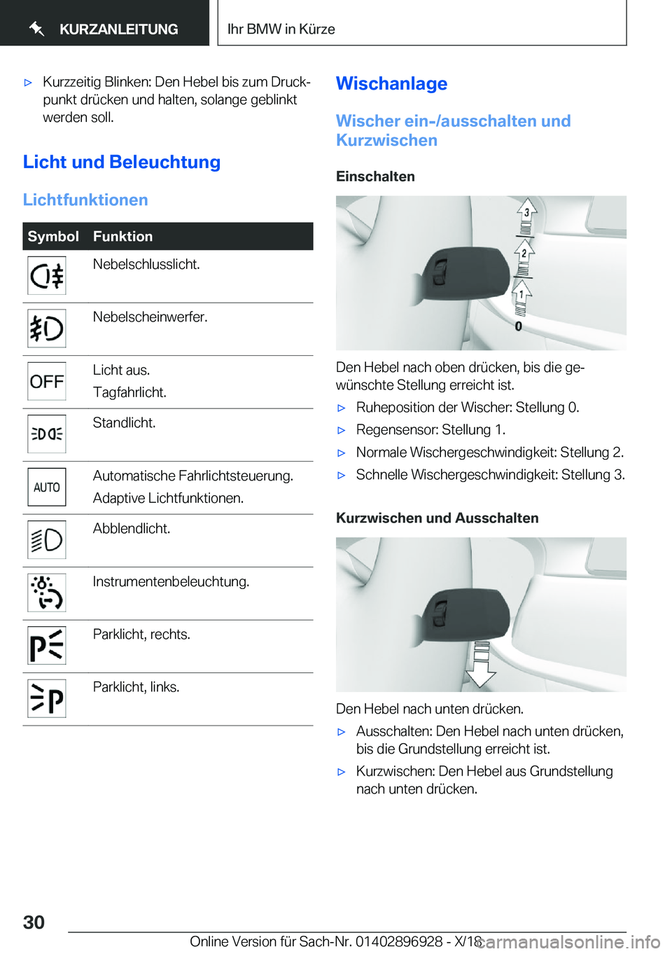 BMW 3 SERIES 2019  Betriebsanleitungen (in German) x�K�u�r�z�z�e�i�t�i�g��B�l�i�n�k�e�n�:��D�e�n��H�e�b�e�l��b�i�s��z�u�m��D�r�u�c�kj�p�u�n�k�t��d�r�