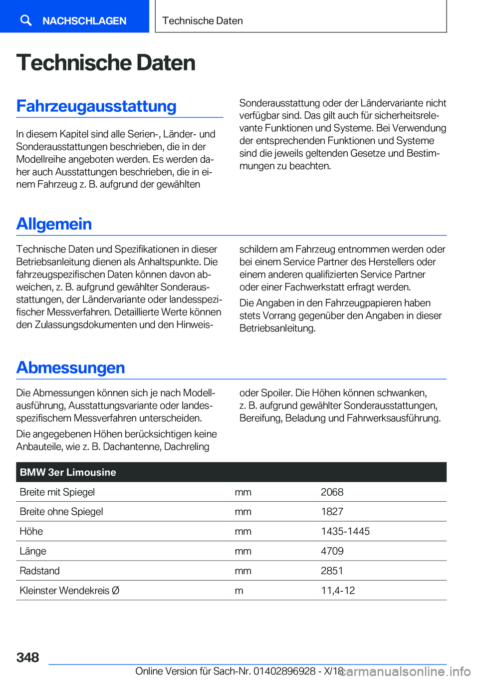 BMW 3 SERIES 2019  Betriebsanleitungen (in German) �T�e�c�h�n�i�s�c�h�e��D�a�t�e�n�F�a�h�r�z�e�u�g�a�u�s�s�t�a�t�t�u�n�g
�I�n��d�i�e�s�e�m��K�a�p�i�t�e�l��s�i�n�d��a�l�l�e��S�e�r�i�e�n�-�,��L�