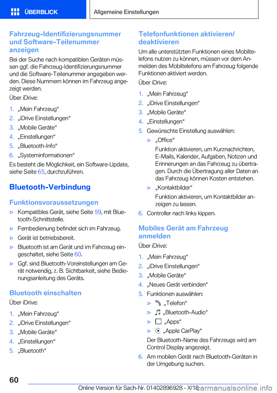 BMW 3 SERIES 2019  Betriebsanleitungen (in German) �F�a�h�r�z�e�u�g�-�I�d�e�n�t�i�f�i�z�i�e�r�u�n�g�s�n�u�m�m�e�r
�u�n�d��S�o�f�t�w�a�r�e�-�T�e�i�l�e�n�u�m�m�e�r
�a�n�z�e�i�g�e�n
�B�e�i��d�e�r��S�u�c�h�e��n�a�c�h��k�o�m�p�a�t�i�b�l�e�n��G�e�r�