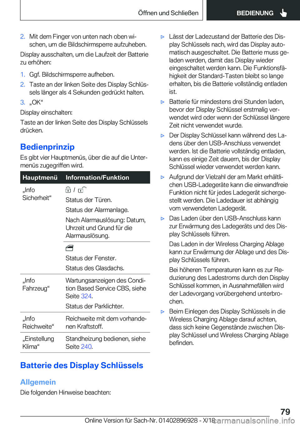 BMW 3 SERIES 2019  Betriebsanleitungen (in German) �2�.�M�i�t��d�e�m��F�i�n�g�e�r��v�o�n��u�n�t�e�n��n�a�c�h��o�b�e�n��w�ij�s�c�h�e�n�,��u�m��d�i�e��B�i�l�d�s�c�h�i�r�m�s�p�e�r�r�e��a�u�f�z�u�h�e�b�e�n�.
�D�i�s�p�l�a�y��a�u�s�s�c�h�a�l�t�