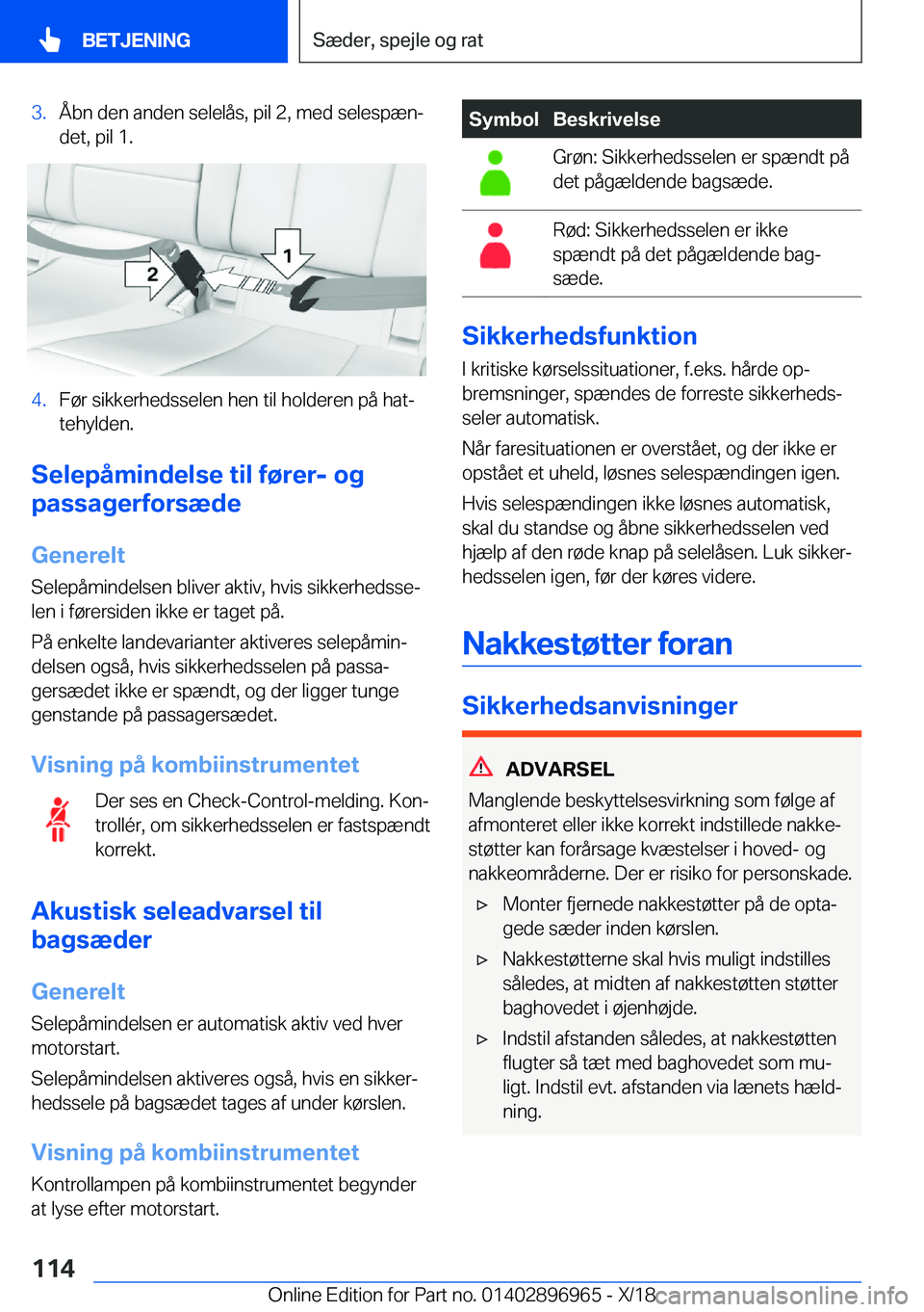 BMW 3 SERIES 2019  InstruktionsbØger (in Danish) �3�.�Å�b�n��d�e�n��a�n�d�e�n��s�e�l�e�l�å�s�,��p�i�l��2�,��m�e�d��s�e�l�e�s�p�æ�nj
�d�e�t�,��p�i�l��1�.�4�.�F�