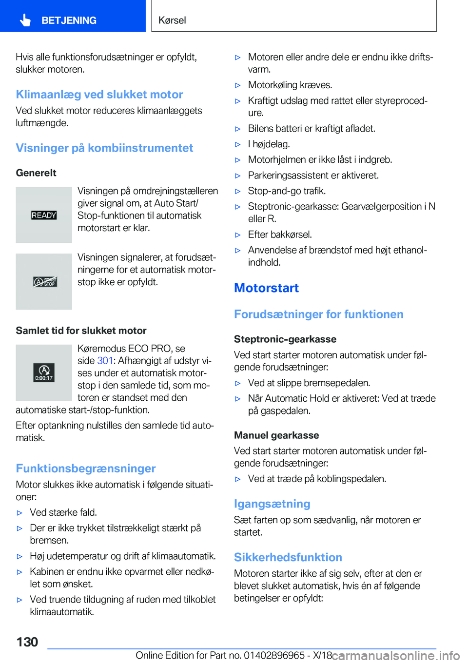 BMW 3 SERIES 2019  InstruktionsbØger (in Danish) �H�v�i�s��a�l�l�e��f�u�n�k�t�i�o�n�s�f�o�r�u�d�s�æ�t�n�i�n�g�e�r��e�r��o�p�f�y�l�d�t�,
�s�l�u�k�k�e�r��m�o�t�o�r�e�n�.
�K�l�i�m�a�a�n�l�æ�g��v�e�d��s�l�u�k�k�e�t��m�o�t�o�r
�V�e�d��s�l�u�k�