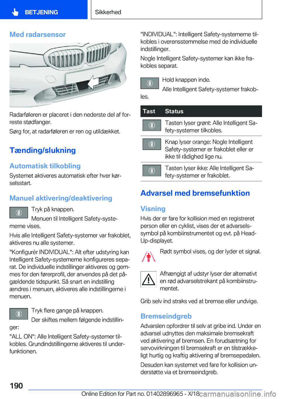 BMW 3 SERIES 2019  InstruktionsbØger (in Danish) �M�e�d��r�a�d�a�r�s�e�n�s�o�r
�R�a�d�a�r�f�