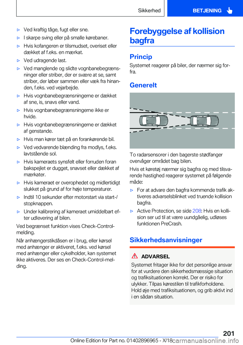 BMW 3 SERIES 2019  InstruktionsbØger (in Danish) 'x�V�e�d��k�r�a�f�t�i�g��t�å�g�e�,��f�u�g�t��e�l�l�e�r��s�n�e�.'x�I��s�k�a�r�p�e��s�v�i�n�g��e�l�l�e�r��p�å��s�m�a�l�l�e��k�