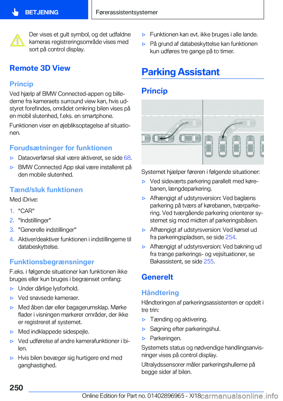 BMW 3 SERIES 2019  InstruktionsbØger (in Danish) �D�e�r��v�i�s�e�s��e�t��g�u�l�t��s�y�m�b�o�l�,��o�g��d�e�t��u�d�f�a�l�d�n�e
�k�a�m�e�r�a�s��r�e�g�i�s�t�r�e�r�i�n�g�s�o�m�r�å�d�e��v�i�s�e�s��m�e�d
�s�o�r�t��p�å��c�o�n�t�r�o�l��d�i�s�p