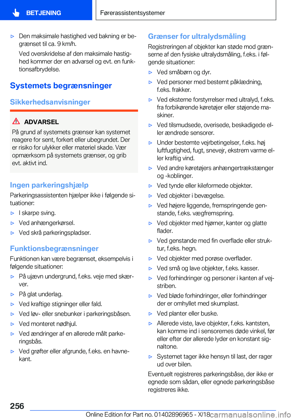 BMW 3 SERIES 2019  InstruktionsbØger (in Danish) 'x�D�e�n��m�a�k�s�i�m�a�l�e��h�a�s�t�i�g�h�e�d��v�e�d��b�a�k�n�i�n�g��e�r��b�ej
�g�r�æ�n�s�e�t��t�i�l��c�a�.��9��k�m�/�h�.
�V�e�d��o�v�e�r�s�k�r�i�d�e�l�s�e��a�f��d�e�n��m�a�k�s�i�