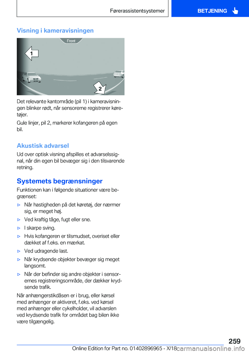 BMW 3 SERIES 2019  InstruktionsbØger (in Danish) �V�i�s�n�i�n�g��i��k�a�m�e�r�a�v�i�s�n�i�n�g�e�n
�D�e�t��r�e�l�e�v�a�n�t�e��k�a�n�t�o�m�r�å�d�e��(�p�i�l��1�)��i��k�a�m�e�r�a�v�i�s�n�i�nj
�g�e�n��b�l�i�n�k�e�r��r�