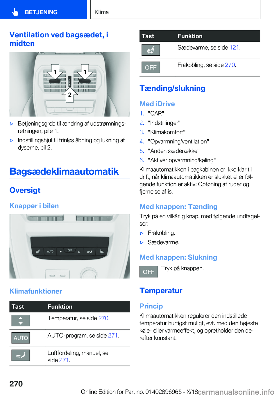 BMW 3 SERIES 2019  InstruktionsbØger (in Danish) �V�e�n�t�i�l�a�t�i�o�n��v�e�d��b�a�g�s�æ�d�e�t�,��i
�m�i�d�t�e�n'x�B�e�t�j�e�n�i�n�g�s�g�r�e�b��t�i�l��æ�n�d�r�i�n�g��a�f��u�d�s�t�r�