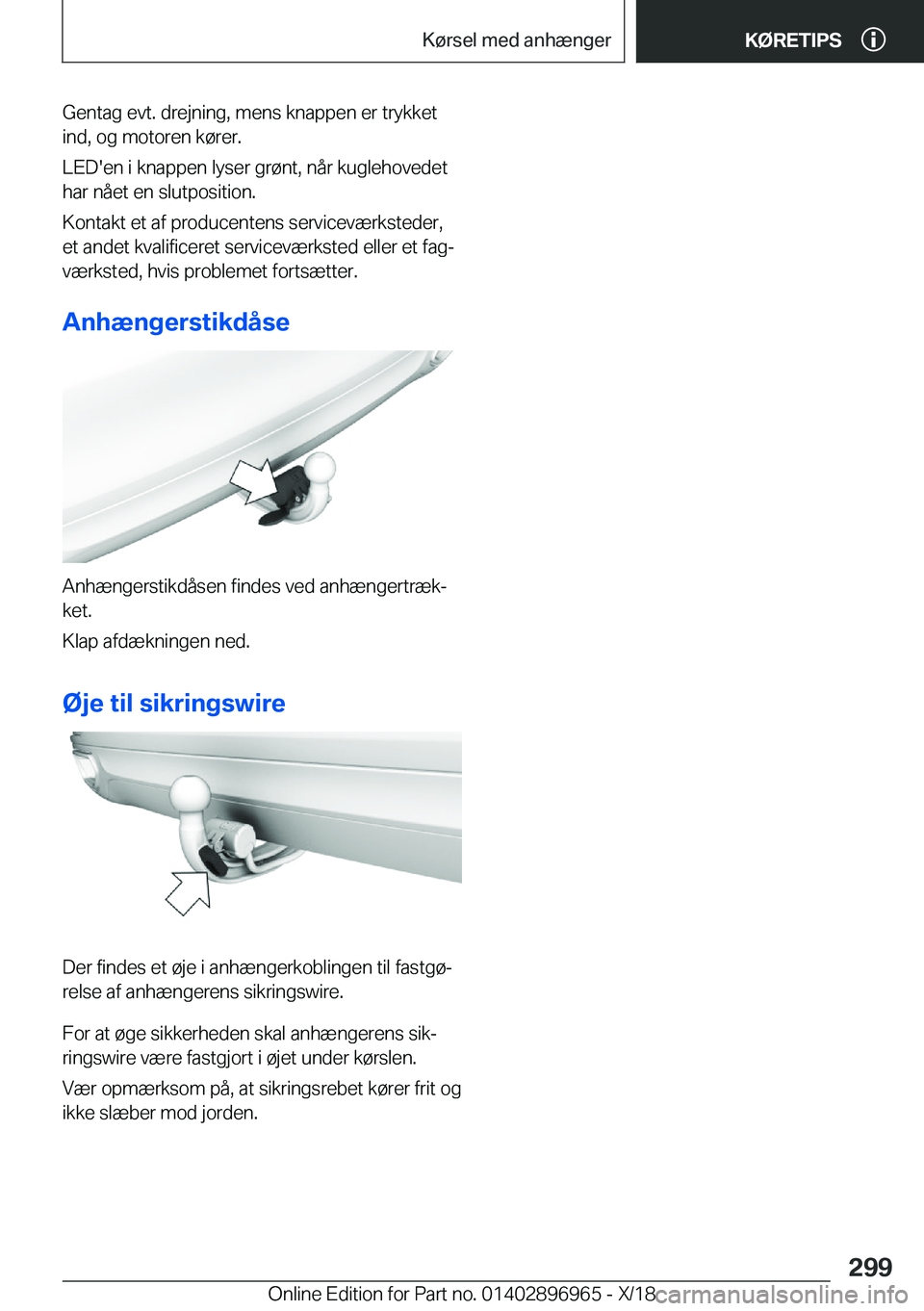 BMW 3 SERIES 2019  InstruktionsbØger (in Danish) �G�e�n�t�a�g��e�v�t�.��d�r�e�j�n�i�n�g�,��m�e�n�s��k�n�a�p�p�e�n��e�r��t�r�y�k�k�e�t
�i�n�d�,��o�g��m�o�t�o�r�e�n��k�