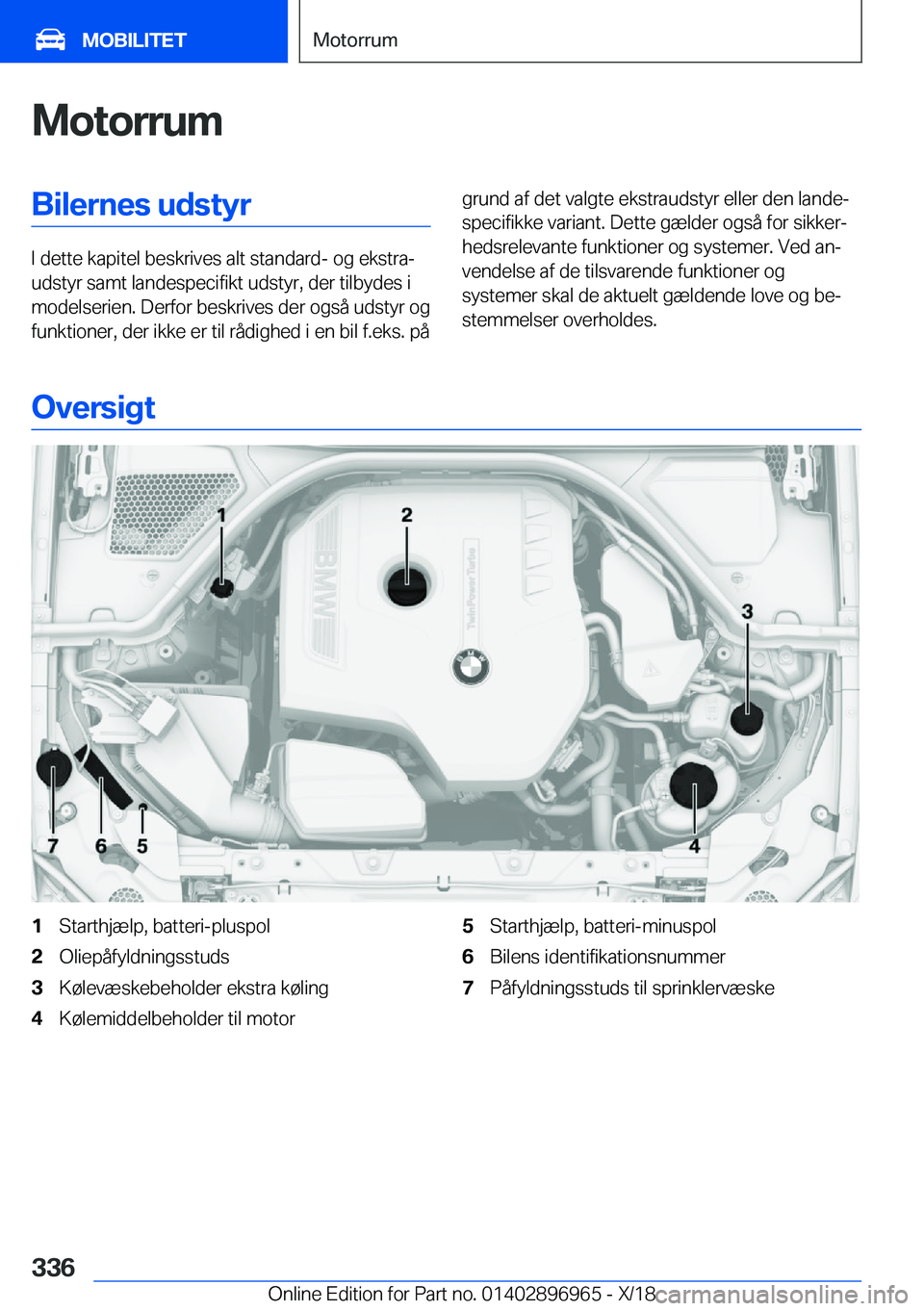 BMW 3 SERIES 2019  InstruktionsbØger (in Danish) �M�o�t�o�r�r�u�m�B�i�l�e�r�n�e�s��u�d�s�t�y�r
�I��d�e�t�t�e��k�a�p�i�t�e�l��b�e�s�k�r�i�v�e�s��a�l�t��s�t�a�n�d�a�r�d�-��o�g��e�k�s�t�r�aj
�u�d�s�t�y�r��s�a�m�t��l�a�n�d�e�s�p�e�c�i�f�i�k�t