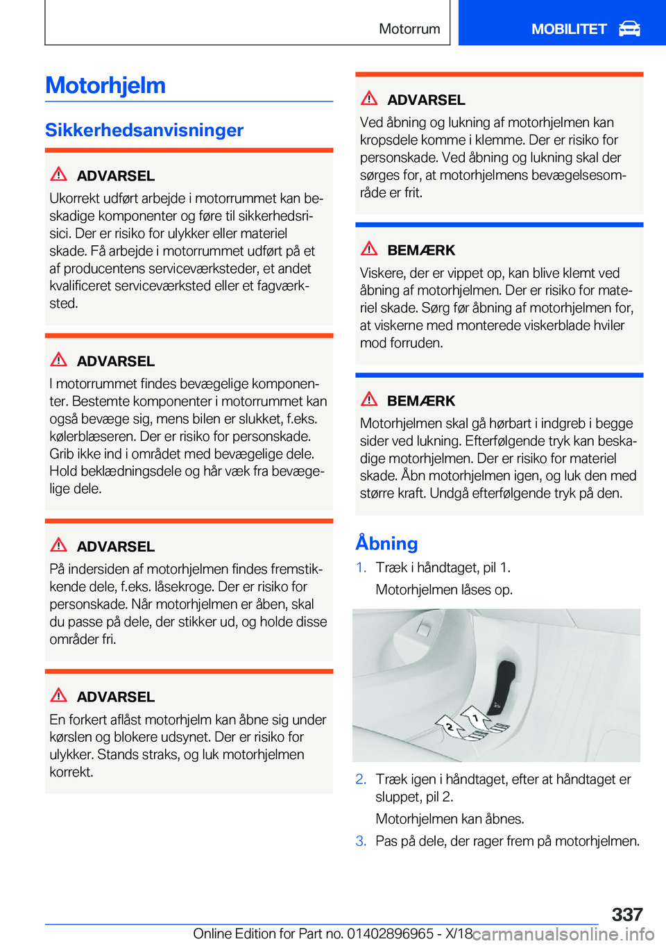 BMW 3 SERIES 2019  InstruktionsbØger (in Danish) �M�o�t�o�r�h�j�e�l�m
�S�i�k�k�e�r�h�e�d�s�a�n�v�i�s�n�i�n�g�e�r
�A�D�V�A�R�S�E�L
�U�k�o�r�r�e�k�t��u�d�f�
