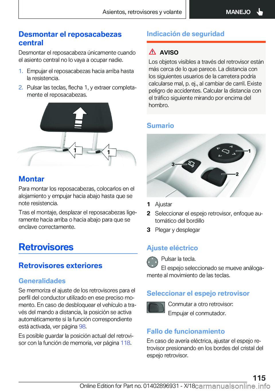 BMW 3 SERIES 2019  Manuales de Empleo (in Spanish) �D�e�s�m�o�n�t�a�r��e�l��r�e�p�o�s�a�c�a�b�e�z�a�s
�c�e�n�t�r�a�l
�D�e�s�m�o�n�t�a�r��e�l��r�e�p�o�s�a�c�a�b�e�z�a��
