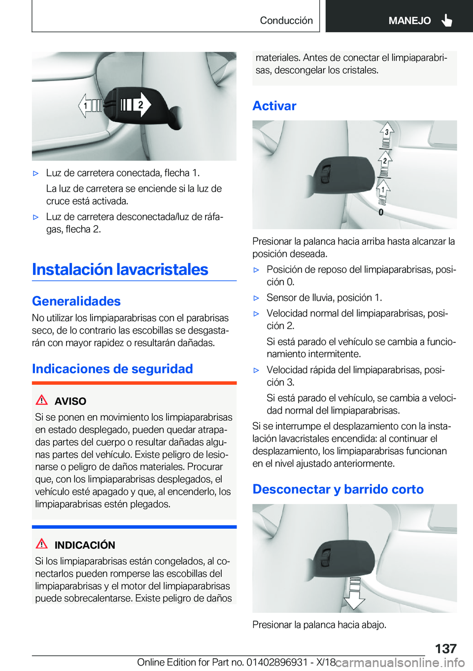BMW 3 SERIES 2019  Manuales de Empleo (in Spanish) x�L�u�z��d�e��c�a�r�r�e�t�e�r�a��c�o�n�e�c�t�a�d�a�,��f�l�e�c�h�a��1�.
�L�a��l�u�z��d�e��c�a�r�r�e�t�e�r�a��s�e��e�n�c�i�e�n�d�e��s�i��l�a��l�u�z��d�e
�c�r�u�c�e��e�s�t�
