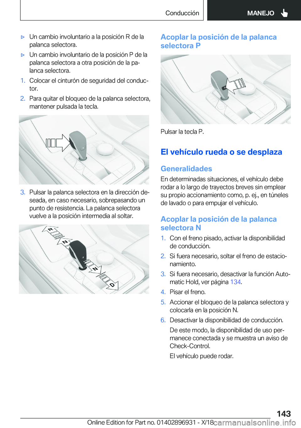 BMW 3 SERIES 2019  Manuales de Empleo (in Spanish) x�U�n��c�a�m�b�i�o��i�n�v�o�l�u�n�t�a�r�i�o��a��l�a��p�o�s�i�c�i�