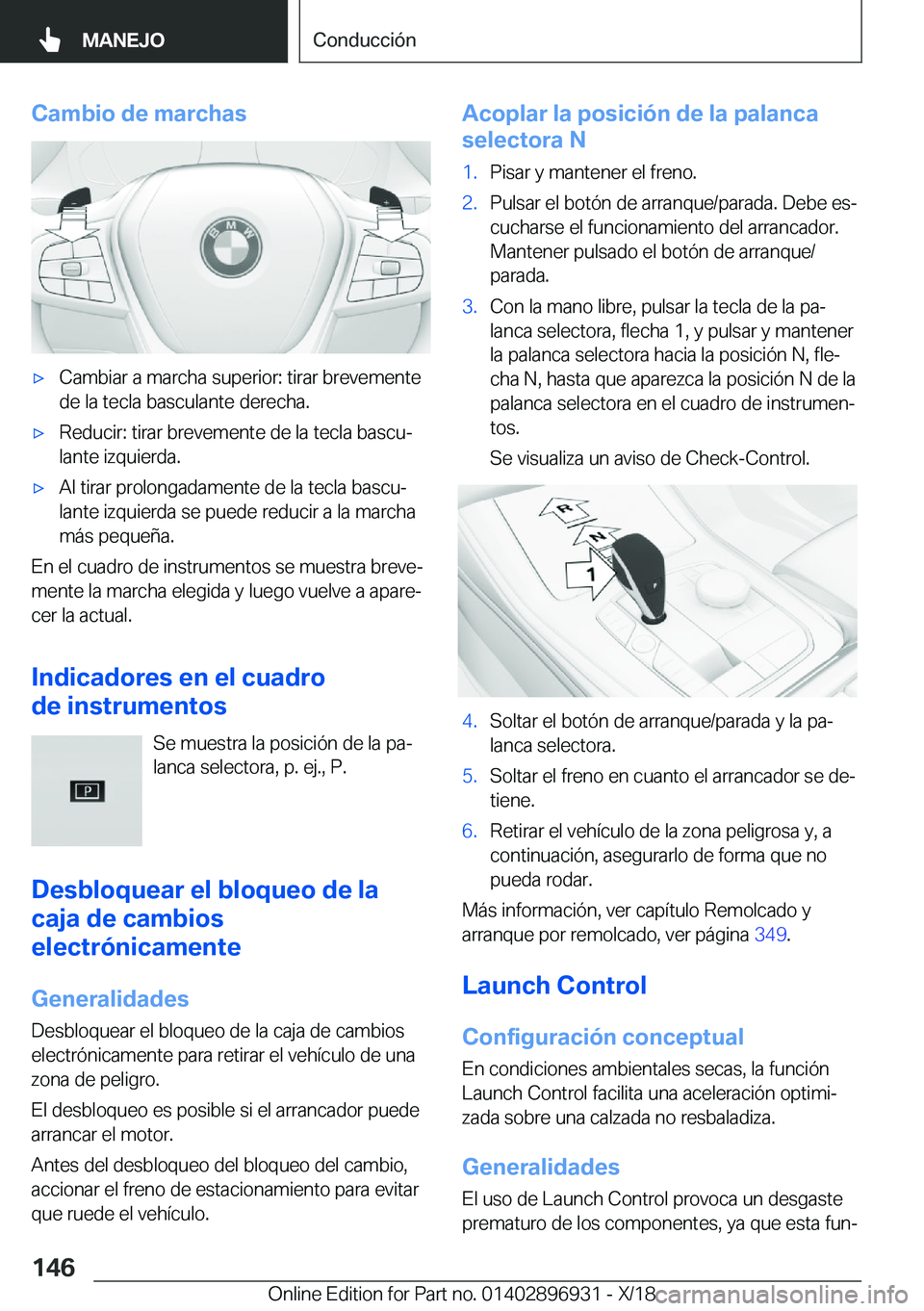 BMW 3 SERIES 2019  Manuales de Empleo (in Spanish) �C�a�m�b�i�o��d�e��m�a�r�c�h�a�sx�C�a�m�b�i�a�r��a��m�a�r�c�h�a��s�u�p�e�r�i�o�r�:��t�i�r�a�r��b�r�e�v�e�m�e�n�t�e�d�e��l�a��t�e�c�l�a��b�a�s�c�u�l�a�n�t�e��d�e�r�e�c�h�a�.x�R�e�d�u�c�i�r
