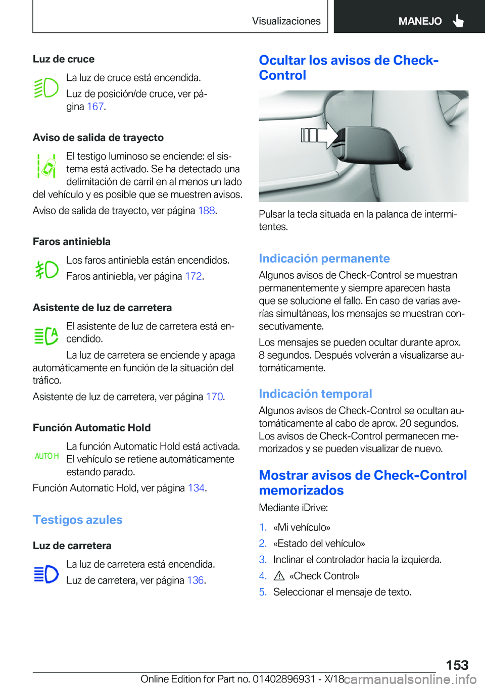 BMW 3 SERIES 2019  Manuales de Empleo (in Spanish) �L�u�z��d�e��c�r�u�c�e�L�a��l�u�z��d�e��c�r�u�c�e��e�s�t�