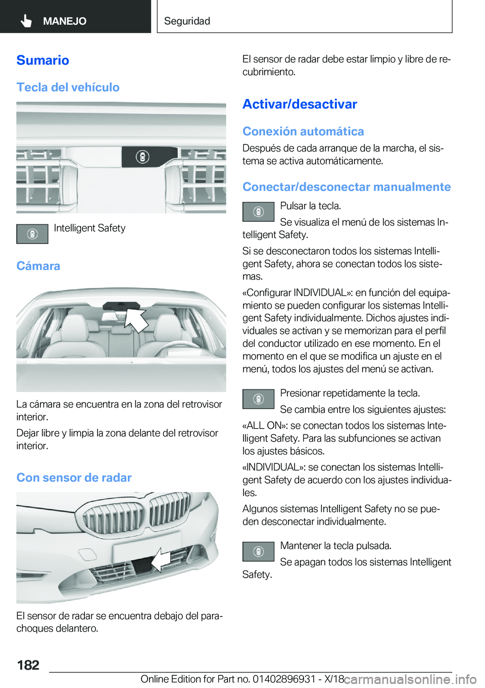 BMW 3 SERIES 2019  Manuales de Empleo (in Spanish) �S�u�m�a�r�i�o�T�e�c�l�a��d�e�l��v�e�h�
