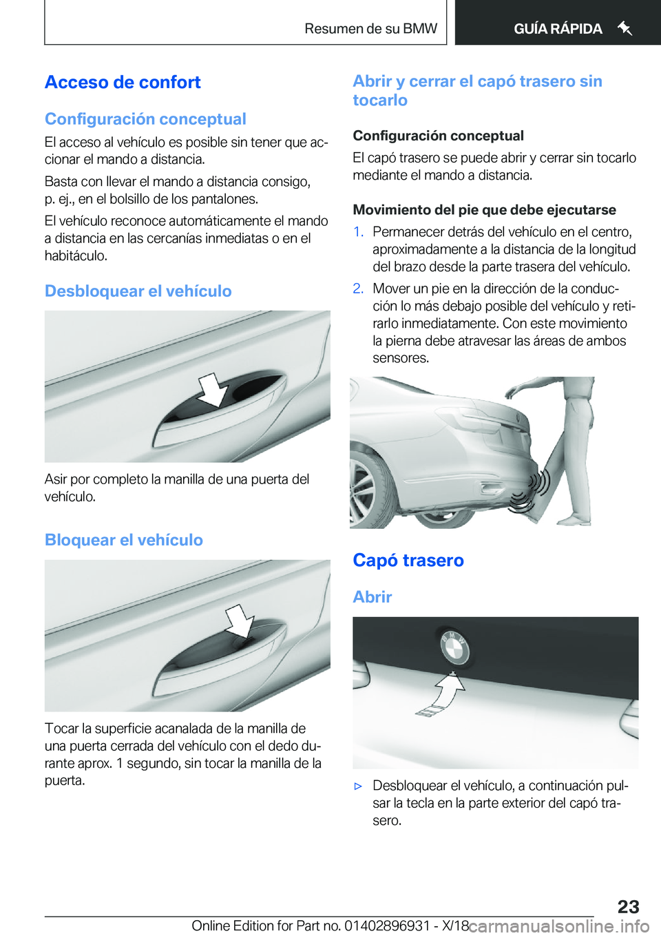 BMW 3 SERIES 2019  Manuales de Empleo (in Spanish) �A�c�c�e�s�o��d�e��c�o�n�f�o�r�t
�C�o�n�f�i�g�u�r�a�c�i�