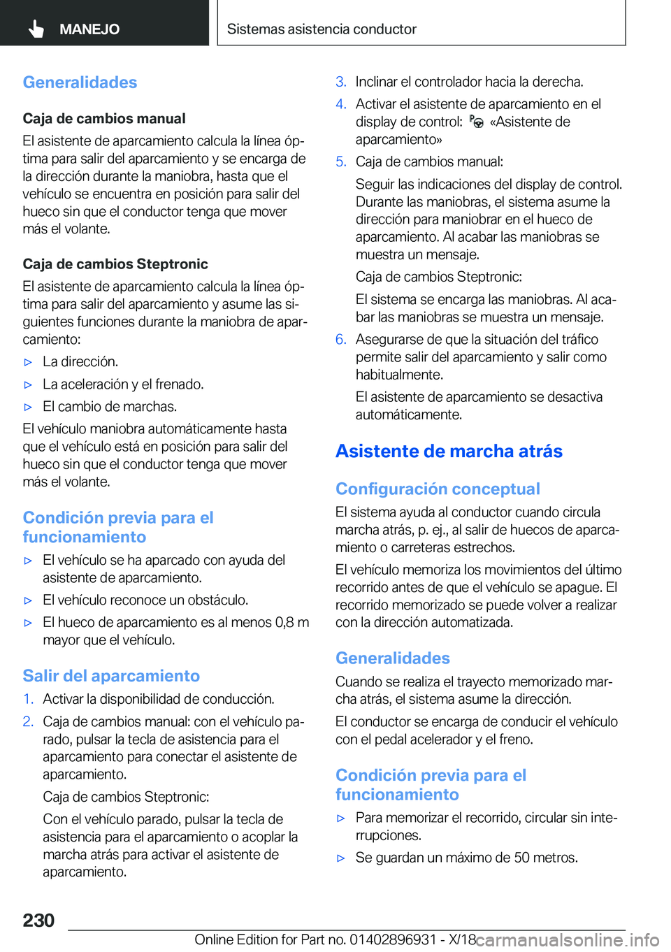 BMW 3 SERIES 2019  Manuales de Empleo (in Spanish) �G�e�n�e�r�a�l�i�d�a�d�e�s
�C�a�j�a��d�e��c�a�m�b�i�o�s��m�a�n�u�a�l
�E�l��a�s�i�s�t�e�n�t�e��d�e��a�p�a�r�c�a�m�i�e�n�t�o��c�a�l�c�u�l�a��l�a��l�