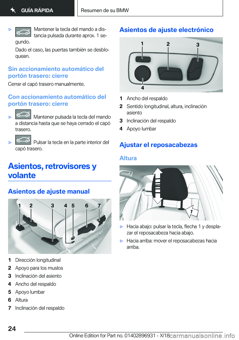 BMW 3 SERIES 2019  Manuales de Empleo (in Spanish) x�M�a�n�t�e�n�e�r��l�a��t�e�c�l�a��d�e�l��m�a�n�d�o��a��d�i�sª
�t�a�n�c�i�a��p�u�l�s�a�d�a��d�u�r�a�n�t�e��a�p�r�o�x�.��1��s�eª
�g�u�n�d�o�.
�D�a�d�o��e�l��c�a�s�o�,��l�a�s��p�u�e�