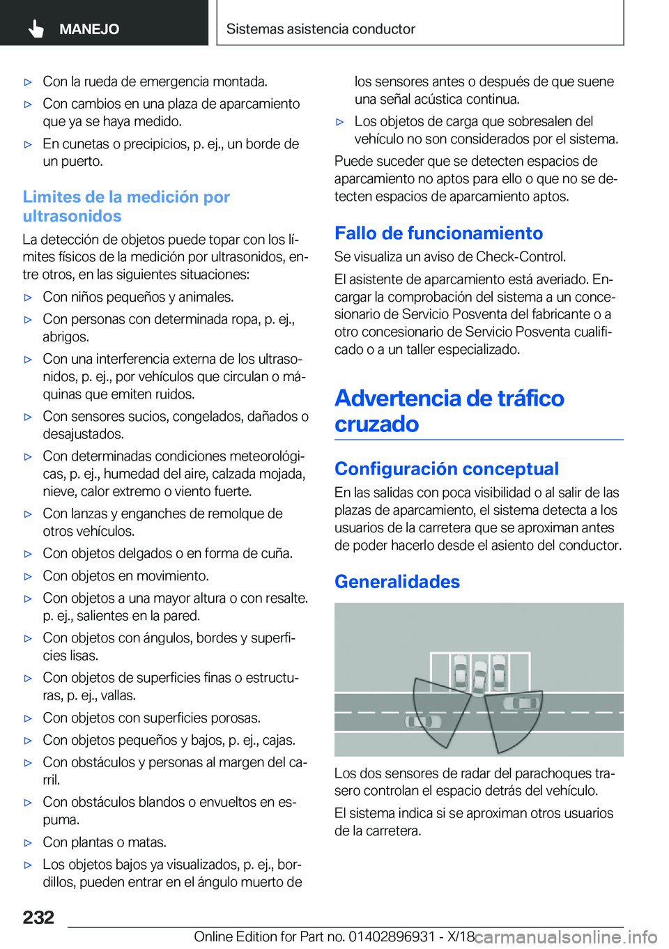 BMW 3 SERIES 2019  Manuales de Empleo (in Spanish) x�C�o�n��l�a��r�u�e�d�a��d�e��e�m�e�r�g�e�n�c�i�a��m�o�n�t�a�d�a�.x�C�o�n��c�a�m�b�i�o�s��e�n��u�n�a��p�l�a�z�a��d�e��a�p�a�r�c�a�m�i�e�n�t�o
�q�u�e��y�a��s�e��h�a�y�a��m�e�d�i�d�o�.
