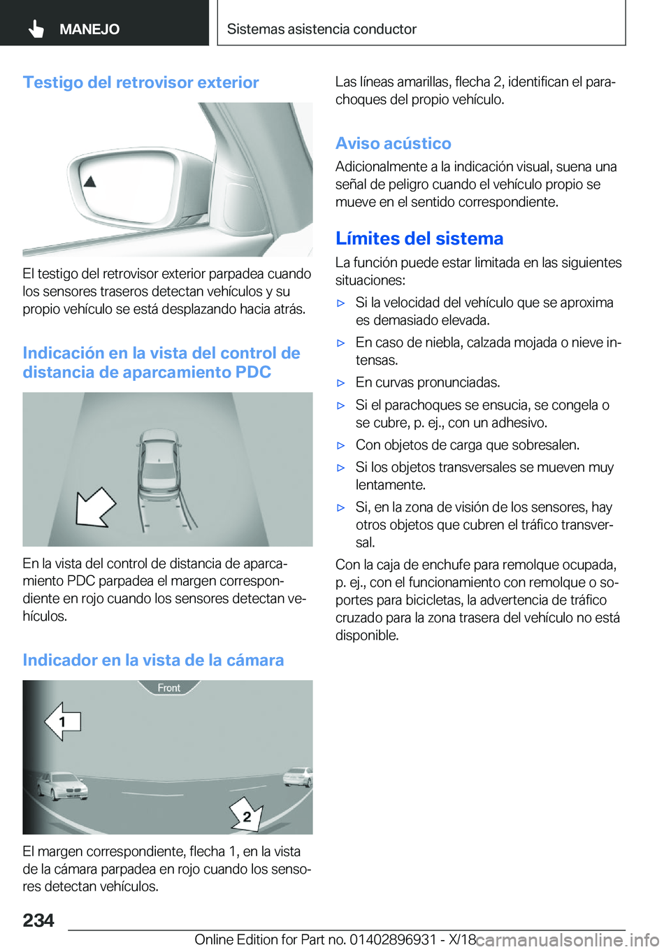 BMW 3 SERIES 2019  Manuales de Empleo (in Spanish) �T�e�s�t�i�g�o��d�e�l��r�e�t�r�o�v�i�s�o�r��e�x�t�e�r�i�o�r
�E�l��t�e�s�t�i�g�o��d�e�l��r�e�t�r�o�v�i�s�o�r��e�x�t�e�r�i�o�r��p�a�r�p�a�d�e�a��c�u�a�n�d�o
�l�o�s��s�e�n�s�o�r�e�s��t�r�a�s�e