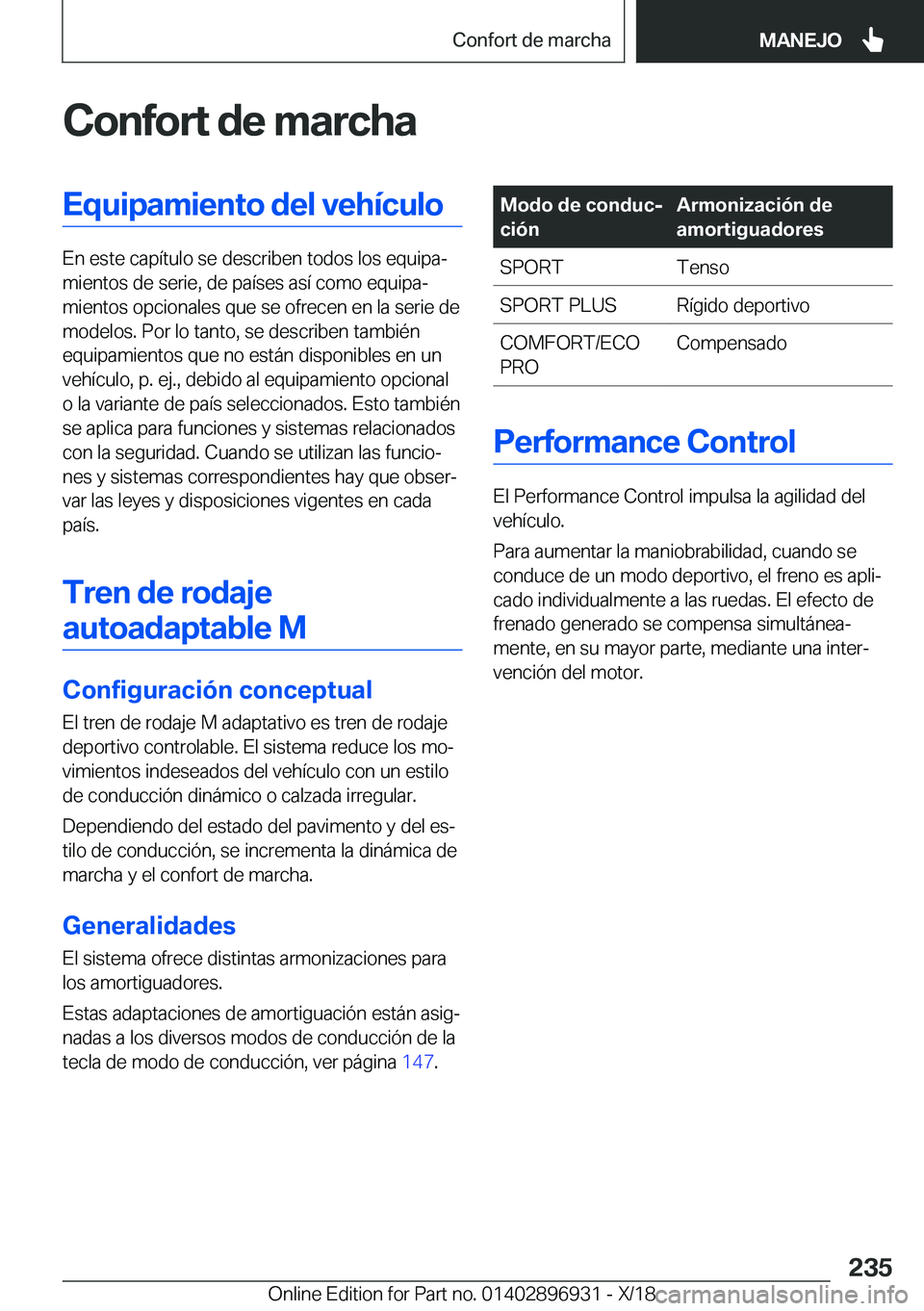 BMW 3 SERIES 2019  Manuales de Empleo (in Spanish) �C�o�n�f�o�r�t��d�e��m�a�r�c�h�a�E�q�u�i�p�a�m�i�e�n�t�o��d�e�l��v�e�h�