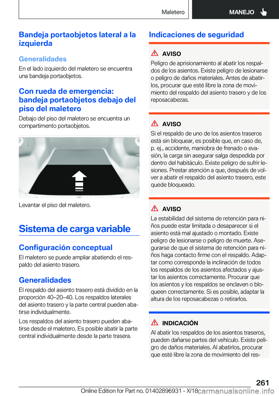 BMW 3 SERIES 2019  Manuales de Empleo (in Spanish) �B�a�n�d�e�j�a��p�o�r�t�a�o�b�j�e�t�o�s��l�a�t�e�r�a�l��a��l�a
�i�z�q�u�i�e�r�d�a
�G�e�n�e�r�a�l�i�d�a�d�e�s
�E�n��e�l��l�a�d�o��i�z�q�u�i�e�r�d�o��d�e�l��m�a�l�e�t�e�r�o��s�e��e�n�c�u�e�n�