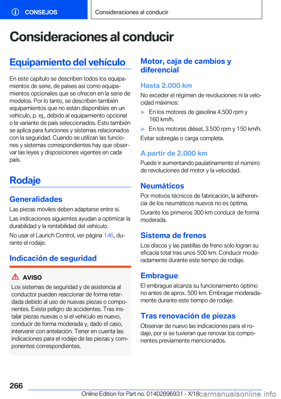 BMW 3 SERIES 2019  Manuales de Empleo (in Spanish) �C�o�n�s�i�d�e�r�a�c�i�o�n�e�s��a�l��c�o�n�d�u�c�i�r�E�q�u�i�p�a�m�i�e�n�t�o��d�e�l��v�e�h�