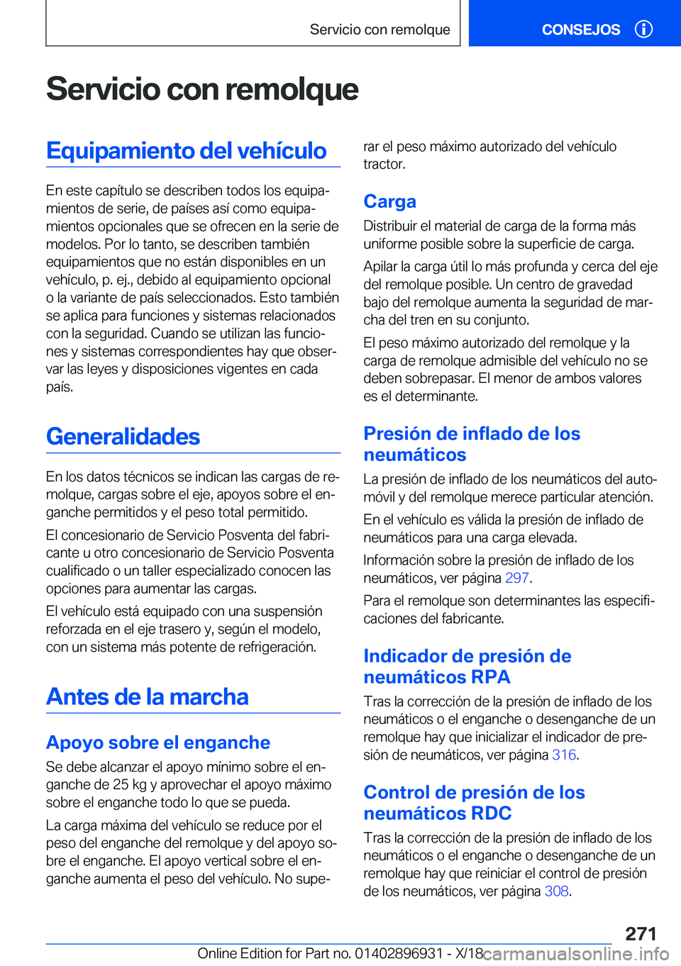 BMW 3 SERIES 2019  Manuales de Empleo (in Spanish) �S�e�r�v�i�c�i�o��c�o�n��r�e�m�o�l�q�u�e�E�q�u�i�p�a�m�i�e�n�t�o��d�e�l��v�e�h�