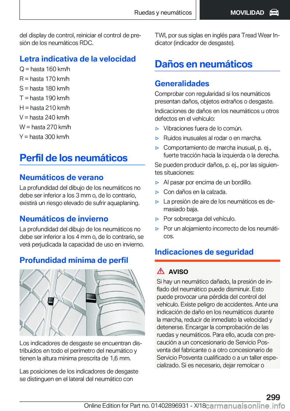 BMW 3 SERIES 2019  Manuales de Empleo (in Spanish) �d�e�l��d�i�s�p�l�a�y��d�e��c�o�n�t�r�o�l�,��r�e�i�n�i�c�i�a�r��e�l��c�o�n�t�r�o�l��d�e��p�r�eª�s�i�