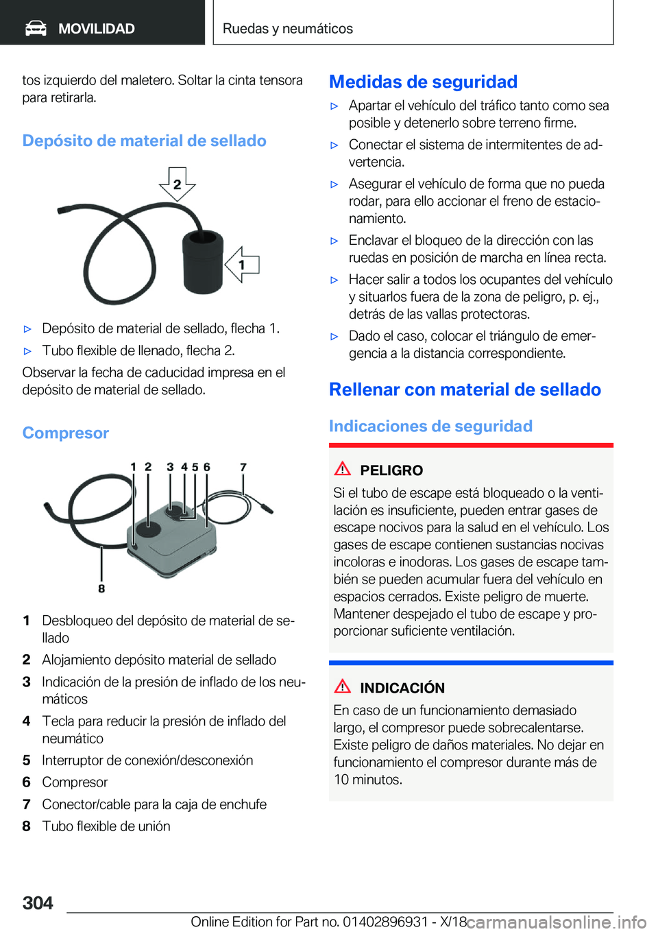 BMW 3 SERIES 2019  Manuales de Empleo (in Spanish) �t�o�s��i�z�q�u�i�e�r�d�o��d�e�l��m�a�l�e�t�e�r�o�.��S�o�l�t�a�r��l�a��c�i�n�t�a��t�e�n�s�o�r�a
�p�a�r�a��r�e�t�i�r�a�r�l�a�.
�D�e�p�
