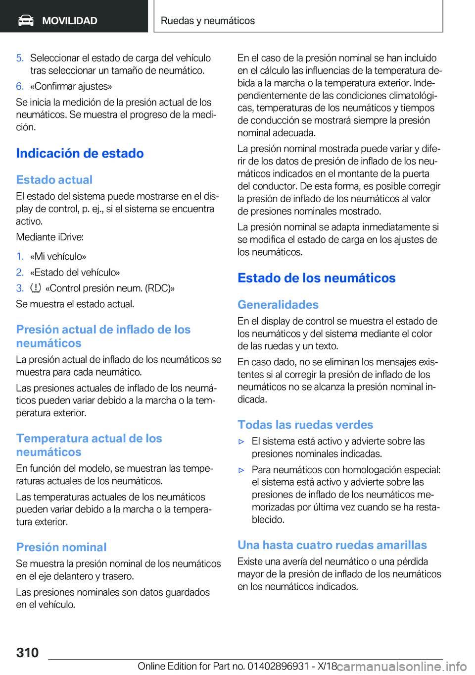BMW 3 SERIES 2019  Manuales de Empleo (in Spanish) �5�.�S�e�l�e�c�c�i�o�n�a�r��e�l��e�s�t�a�d�o��d�e��c�a�r�g�a��d�e�l��v�e�h�