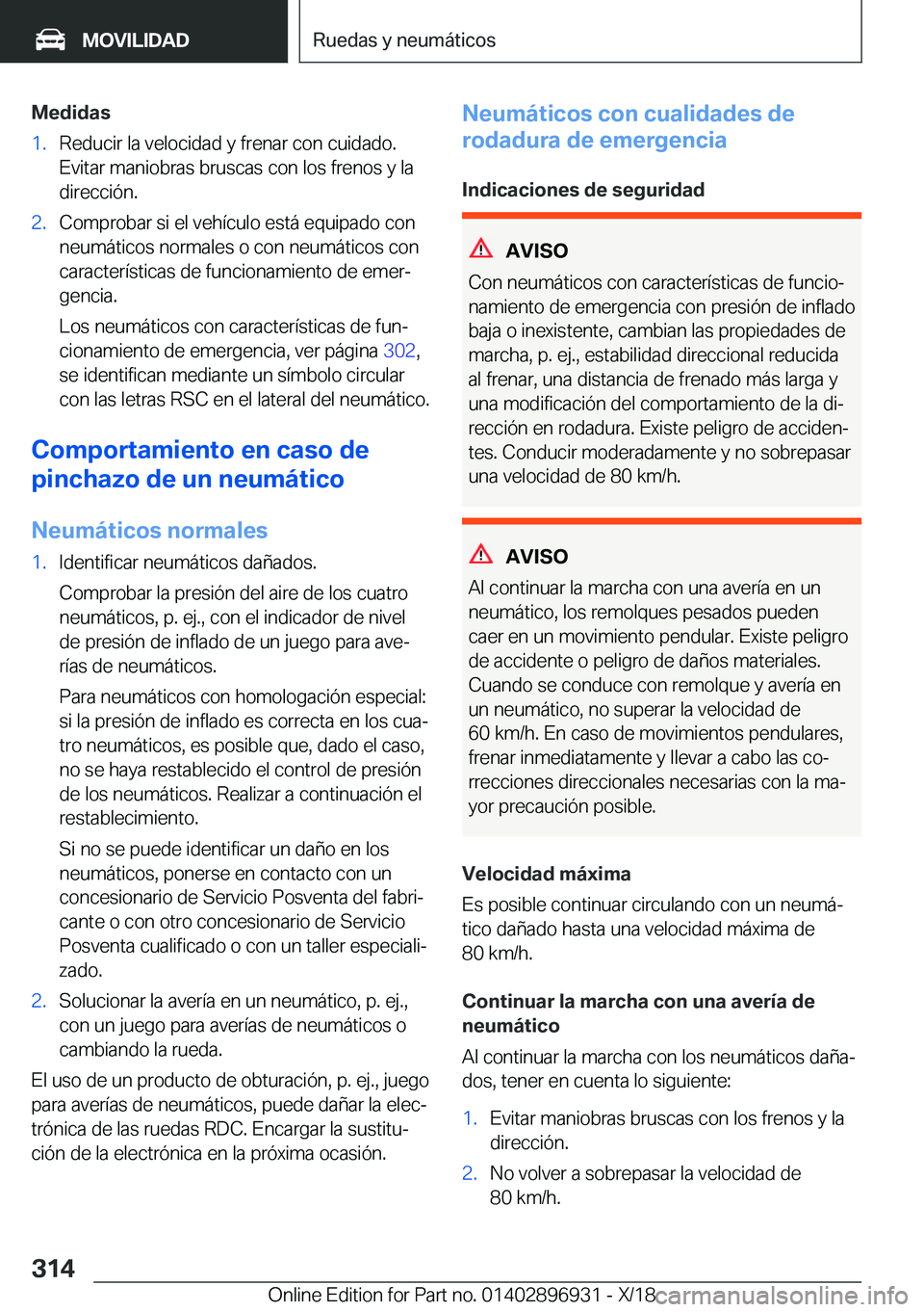 BMW 3 SERIES 2019  Manuales de Empleo (in Spanish) �M�e�d�i�d�a�s�1�.�R�e�d�u�c�i�r��l�a��v�e�l�o�c�i�d�a�d��y��f�r�e�n�a�r��c�o�n��c�u�i�d�a�d�o�.�E�v�i�t�a�r��m�a�n�i�o�b�r�a�s��b�r�u�s�c�a�s��c�o�n��l�o�s��f�r�e�n�o�s��y��l�a
�d�i�r�e�