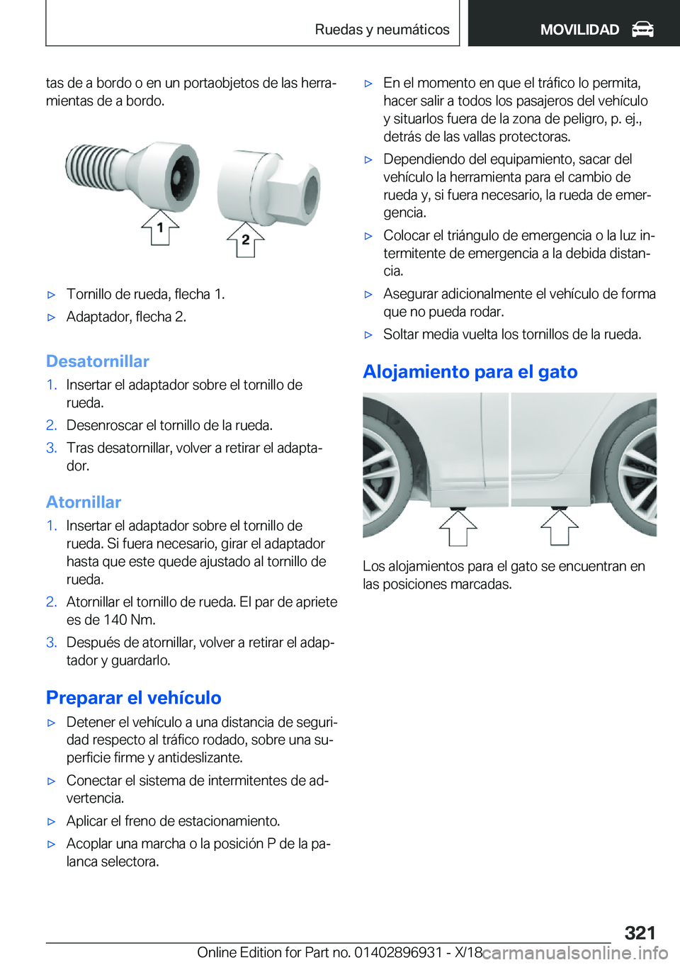 BMW 3 SERIES 2019  Manuales de Empleo (in Spanish) �t�a�s��d�e��a��b�o�r�d�o��o��e�n��u�n��p�o�r�t�a�o�b�j�e�t�o�s��d�e��l�a�s��h�e�r�r�aª�m�i�e�n�t�a�s��d�e��a��b�o�r�d�o�.x�T�o�r�n�i�l�l�o��d�e��r�u�e�d�a�,��f�l�e�c�h�a��1�.x�A�