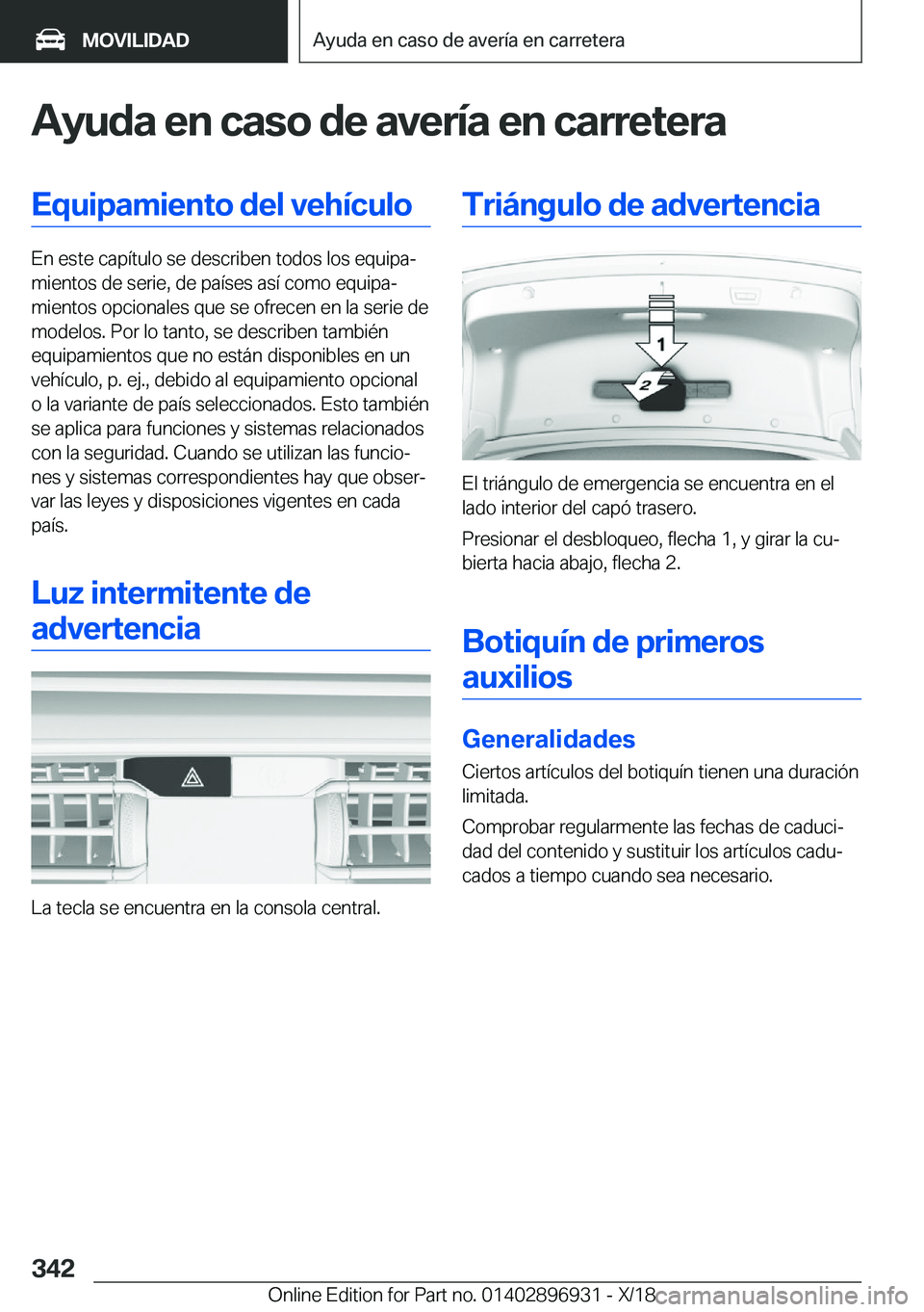 BMW 3 SERIES 2019  Manuales de Empleo (in Spanish) �A�y�u�d�a��e�n��c�a�s�o��d�e��a�v�e�r�