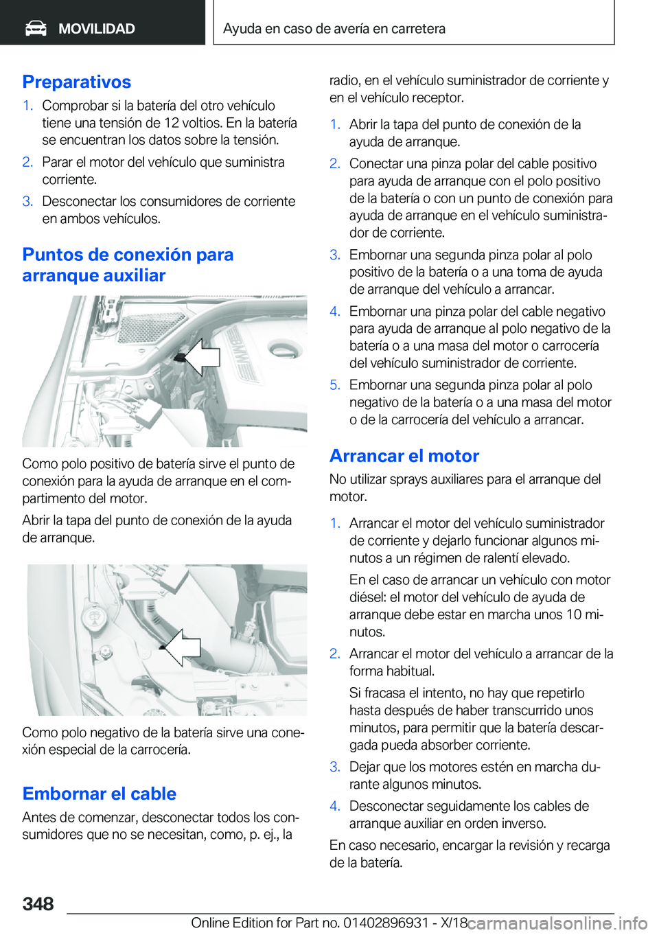 BMW 3 SERIES 2019  Manuales de Empleo (in Spanish) �P�r�e�p�a�r�a�t�i�v�o�s�1�.�C�o�m�p�r�o�b�a�r��s�i��l�a��b�a�t�e�r�