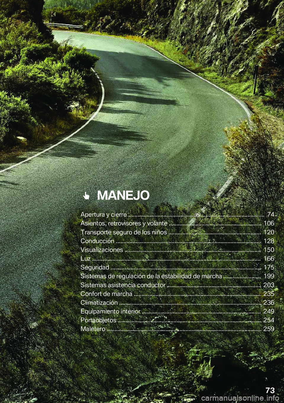 BMW 3 SERIES 2019  Manuales de Empleo (in Spanish) ���M�A�N�E�J�O
�A�p�e�r�t�u�r�a��y��c�i�e�r�r�e���������������������������������������������������������������������������