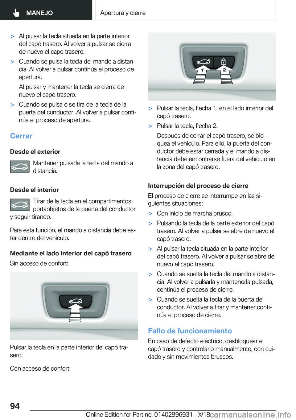 BMW 3 SERIES 2019  Manuales de Empleo (in Spanish) x�A�l��p�u�l�s�a�r��l�a��t�e�c�l�a��s�i�t�u�a�d�a��e�n��l�a��p�a�r�t�e��i�n�t�e�r�i�o�r�d�e�l��c�a�p�